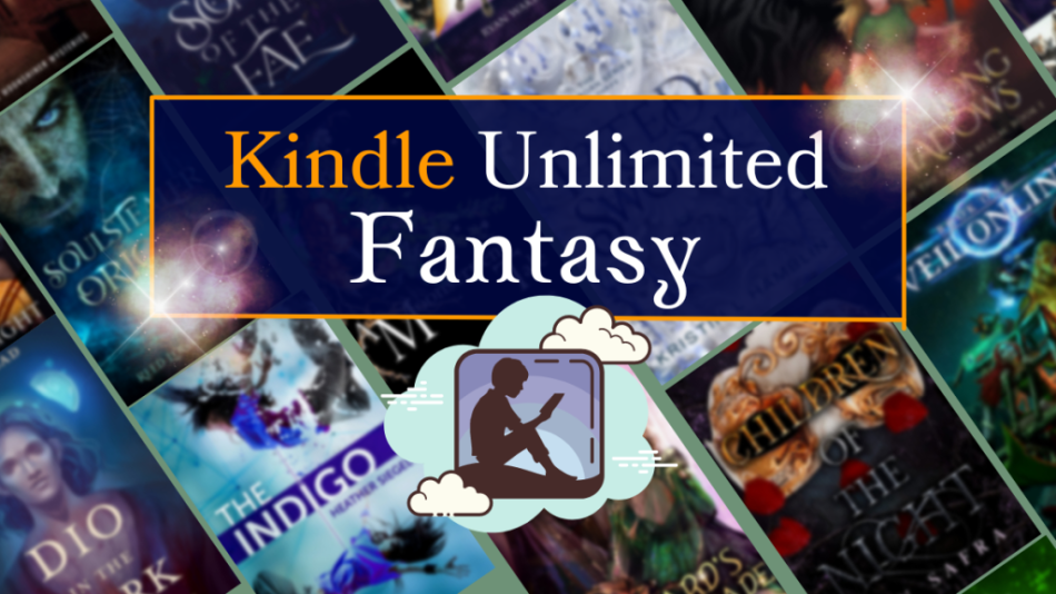 kindle unlimited fantasy written on black box on top of 10 different books of that genre